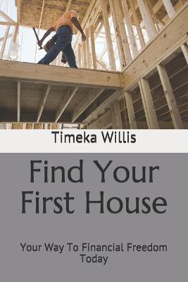 Book cover for Find Your First House