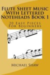 Book cover for Flute Sheet Music With Lettered Noteheads Book 1