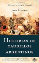 Cover of Historias de Caudillos Argentinos