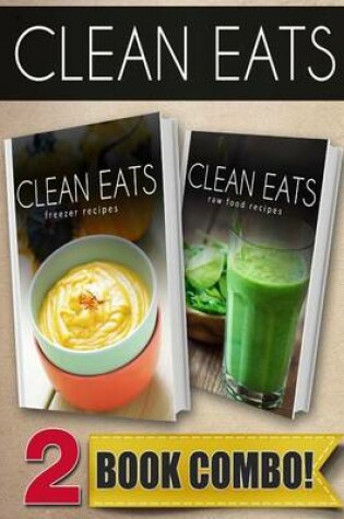 Cover of Freezer Recipes and Raw Food Recipes