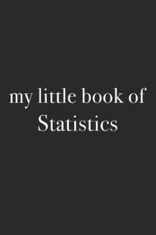 Cover of My Little Book of Statistics