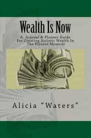 Cover of Wealth Is Now