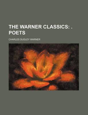 Book cover for The Warner Classics; . Poets