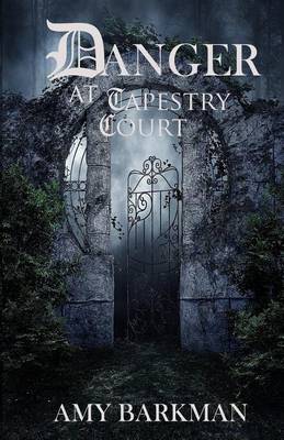 Cover of Danger at Tapestry Court