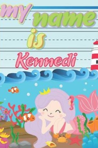 Cover of My Name is Kennedi