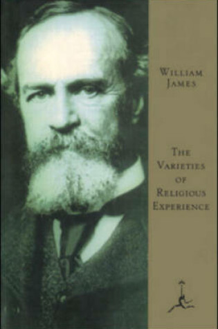 Cover of The Varieties of Religious Experience the Varieties of Religious Experience the Varieties of Religious Experience