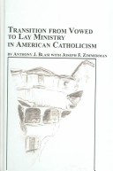 Cover of Transition from Vowed to Lay Ministry in American Catholism