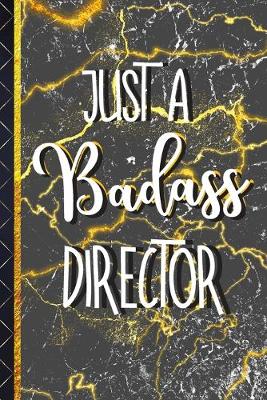 Book cover for Just a Badass Director