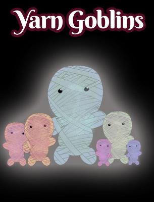 Book cover for Yarn Goblins