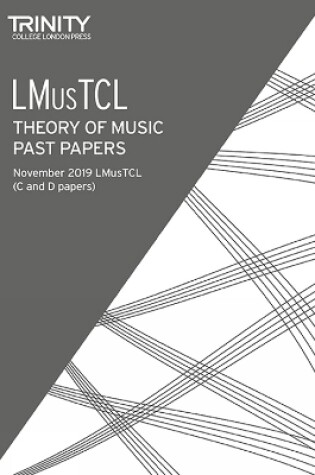 Cover of Trinity College London Theory Past Papers Nov 2019: LMusTCL