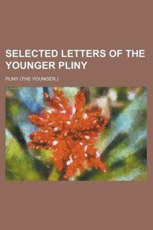 Cover of Selected Letters of the Younger Pliny