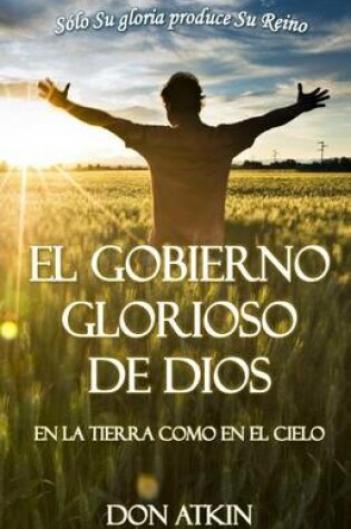 Cover of El Gobierno Glorioso De Dios