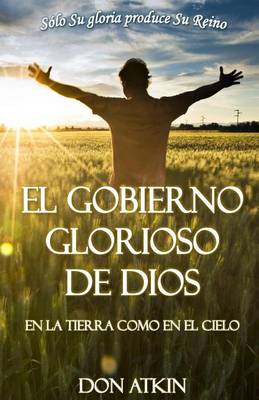 Book cover for El Gobierno Glorioso De Dios