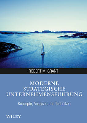 Book cover for Moderne strategische Unternehmensführung – Konzepte, Analysen und Techniken