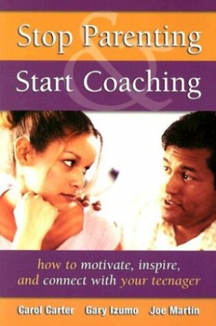 Cover of Stop Parenting, Start Coaching