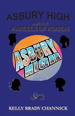 Book cover for Asbury High and the Parcels of Poison