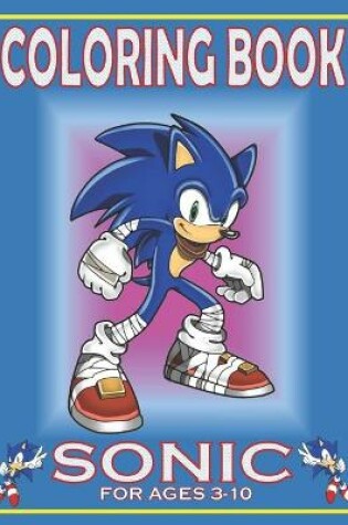 Cover of Coloring Book SONIC For Ages 3-10