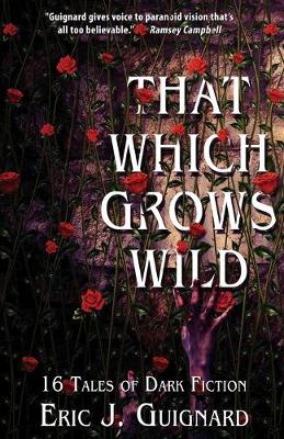 Book cover for That Which Grows Wild