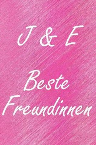 Cover of J & E. Beste Freundinnen