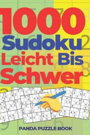 Cover of 1000 Sudoku Leicht Bis Schwer