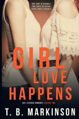 Cover of Girl Love Happens Series