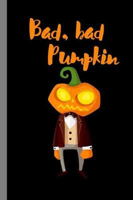 Book cover for Bad Bad Pumpkin