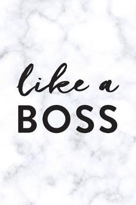 Book cover for Like A Boss, 18 Month Weekly & Monthly Planner - 2018-2019