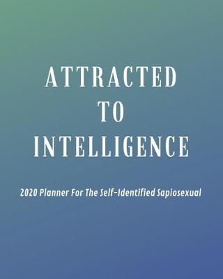 Book cover for Attracted To Intelligence