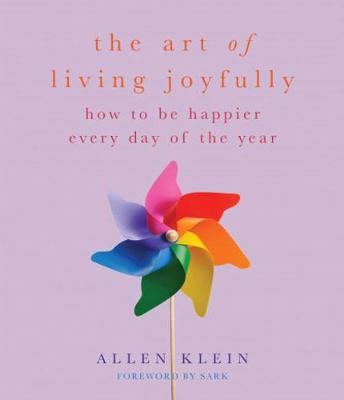 Book cover for The Art Of Living Joyfully