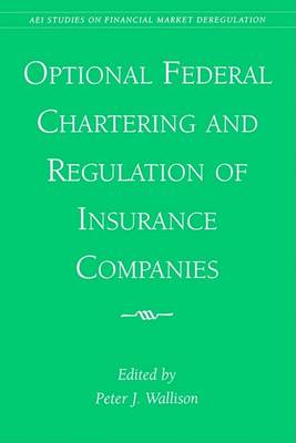 Cover of Optional Federal Chartering and Regulation of Insurance Companies