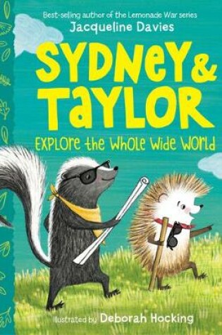 Cover of Sydney and Taylor Explore the Whole Wide World