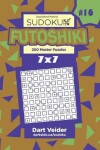 Book cover for Sudoku Futoshiki - 200 Master Puzzles 7x7 (Volume 16)