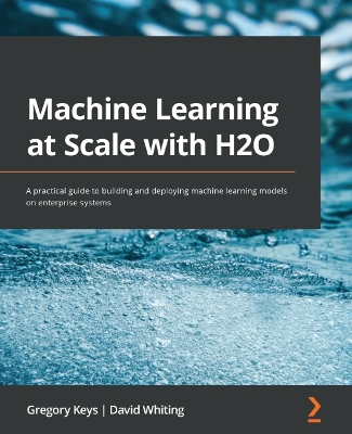 Book cover for Machine Learning at Scale with H2O