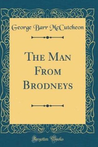 Cover of The Man From Brodneys (Classic Reprint)