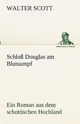 Book cover for Schloss Douglas Am Blutsumpf