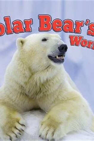 Cover of A Polar Bear's World