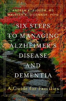 Cover of Six Steps to Managing Alzheimer's Disease and Dementia
