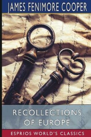 Cover of Recollections of Europe (Esprios Classics)