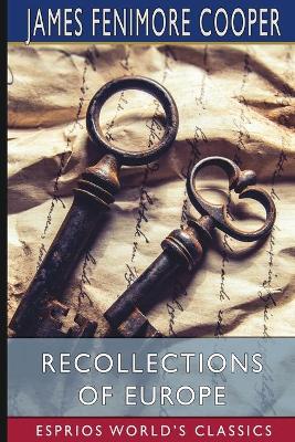 Book cover for Recollections of Europe (Esprios Classics)