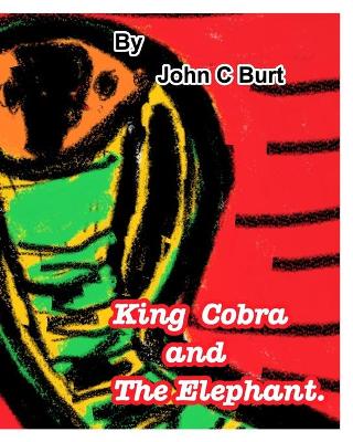 Book cover for King Cobra and The Elephant.