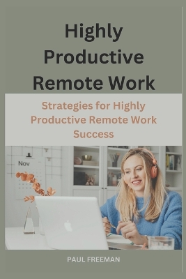 Book cover for Highly Productive Remote Work