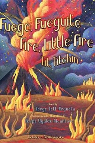 Cover of Fuego, Fuegito / Fire, Little Fire