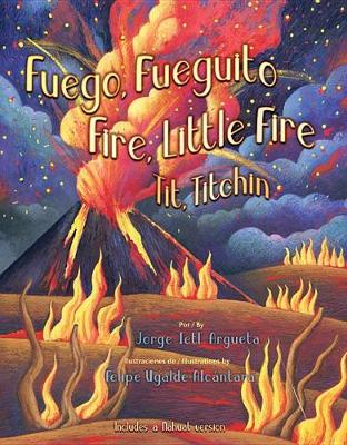 Book cover for Fuego, Fuegito / Fire, Little Fire