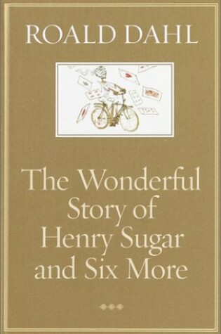 The Wonderful Story of Henry Sugar and Six More