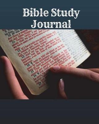 Book cover for Bible Study Journal. 8x10, 100 Pages