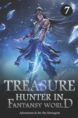 Cover of Treasure Hunter in Fantasy World 7