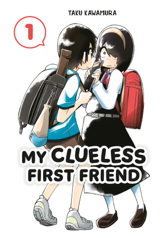 Cover of My Clueless First Friend 01