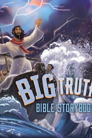 Cover of Big Truths Bible Storybook