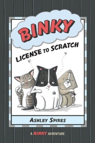 Cover of Binky: License to Scratch