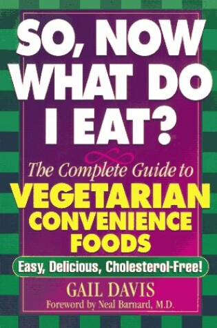 Cover of So, Now What Do I Eat?